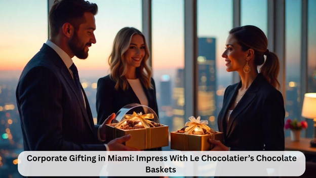 Corporate Chocolate Gift Baskets Miami | Le Chocolatier