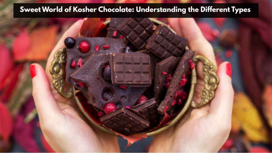  Sweet World of Kosher Chocolate: Understanding the Different Types